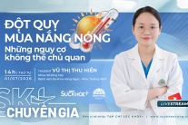 Tại sao không thể chủ quan với nguy cơ đột quỵ trong mùa nóng?