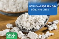 Podcast: Nên uống bột sắn dây sống hay chín?