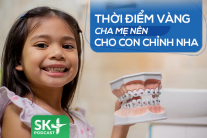 Podcast: Thời điểm vàng cha mẹ nên cho con chỉnh nha