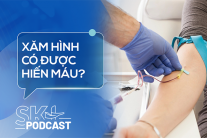 Podcast: Người mang hình xăm liệu có thể hiến máu?