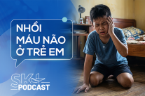 Podcast: Nhồi máu não ở trẻ em
