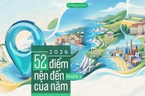 2026: 52 điểm nên đến của năm (Phần 2)