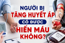 Cơ hội trao đi giọt máu đào của những người bệnh tăng huyết áp