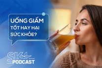 Podcast: Những điều cần biết trước khi thử trào lưu uống giấm 