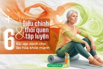 Điều chỉnh thói quen tập luyện & 6 bài tập dành cho lão hóa khỏe mạnh