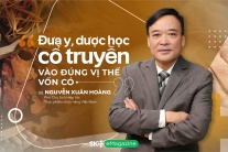 “Đưa y, dược học cổ truyền vào đúng vị thế vốn có”