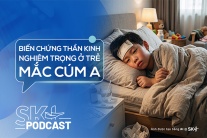 Podcast: Biến chứng thần kinh nghiêm trọng ở trẻ mắc cúm A