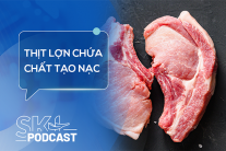 Podcast: Thịt lợn chứa chất tạo nạc nguy hiểm ra sao?