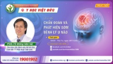BV Hữu nghị Việt Đức tư vấn trực tuyến “Chuẩn đoán và phát hiện sớm bệnh lý u não”