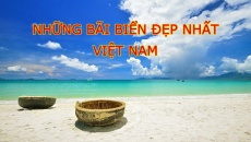 Đây là 10 bãi biển đẹp nhất Việt Nam theo tạp chí danh tiếng Forbes