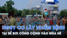 Nguy cơ nhiễm bệnh tại các bể bơi công cộng vào mùa hè