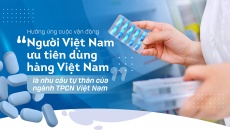 Hưởng ứng cuộc vận động “Người Việt Nam ưu tiên dùng hàng Việt Nam” là nhu cầu tự thân của ngành TPCN Việt Nam