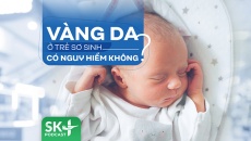 Podcast: Vàng da ở trẻ sơ sinh có nguy hiểm không?