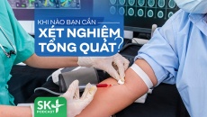Podcast: Khi nào bạn cần xét nghiệm tổng quát?