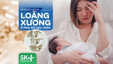 Podcast: Phòng ngừa loãng xương ở phụ nữ sau sinh