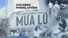 Chủ động phòng, chống các dịch bệnh sau mưa lũ