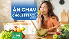 Podcast: Ăn chay có giảm cholesterol không?