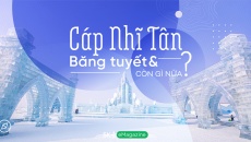 Cáp Nhĩ Tân: Băng tuyết và còn gì nữa?