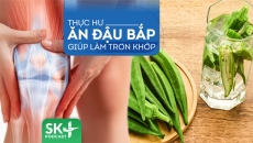 Podcast: Thực hư ăn đậu bắp giúp làm trơn khớp