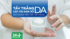 Podcast: Tẩy trắng da cấp tốc đón Tết: Coi chừng tiền mất, tật mang!