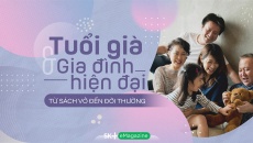 Tuổi già và gia đình hiện đại: Từ sách vở đến đời thường