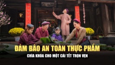 Chung tay đảm bảo an toàn thực phẩm dịp Tết Nguyên đán 