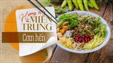 Hương vị miền Trung: Cơm hến!