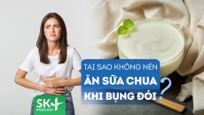 Podcast: Tại sao không nên ăn sữa chua khi đói?