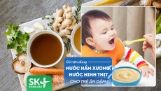 Podcast: Dùng nước nước hầm xương cho trẻ ăn dặm, con vẫn suy dinh dưỡng