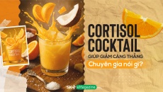 Cortisol Cocktail giúp giảm căng thẳng – Chuyên gia nói gì?