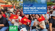 Podcast: Bí quyết giữ sức khỏe khi xem diễu binh, diễu hành Quốc khánh 2/9