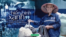 Những “chiến binh xanh” trong 'cuộc chiến' chống ô nhiễm nhựa!