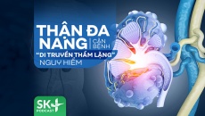 Podcast: Thận đa nang - Căn bệnh 'di truyền thầm lặng' nguy hiểm