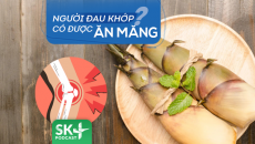 Podcast: Người đau khớp có được ăn măng không?