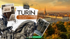 Turin - Thủ đô cũ huyền bí của nước Ý