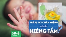 Podcast: Trẻ bị tay chân miệng có phải kiêng tắm không?
