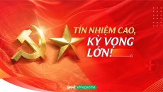 Tín nhiệm cao, kỳ vọng lớn!