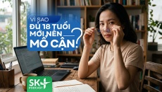 Podcast: Vì sao đủ 18 tuổi mới nên mổ cận?
