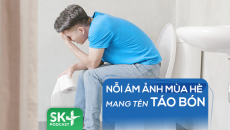 Podcast: Nỗi ám ảnh mùa Hè mang tên táo bón