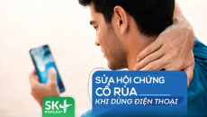 Podcast: Sửa hội chứng cổ rùa khi dùng điện thoại
