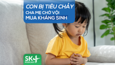 Podcast: Con bị tiêu chảy, cha mẹ chớ vội mua kháng sinh