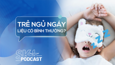 Podcast: Trẻ ngủ ngáy liệu có bình thường? 