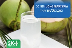 Podcast: Nắng nóng, có nên uống nước dừa thay nước lọc?