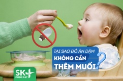 Podcast: Tại sao không cần thêm muối khi nấu đồ ăn dặm cho con?
