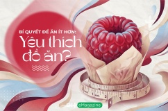Bí quyết để ăn ít hơn: Yêu thích đồ ăn?