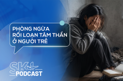 Podcast: Phòng ngừa rối loạn tâm thần ở người trẻ