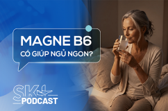 Podcast: Người cao tuổi bị khó ngủ có nên bổ sung magne B6?