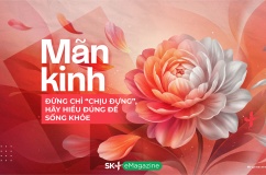 Mãn kinh: Đừng chỉ “chịu đựng”, hãy hiểu đúng để sống khỏe