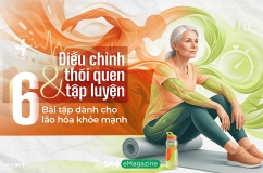 Điều chỉnh thói quen tập luyện & 6 bài tập dành cho lão hóa khỏe mạnh