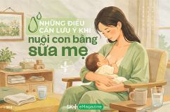 Những điều cần lưu ý khi nuôi con bằng sữa mẹ